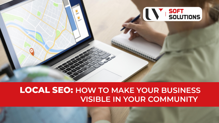 Local SEO: How to Get Your Business Found in Your Community