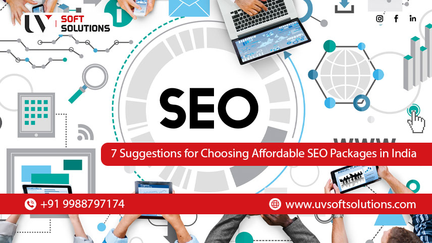 7 Suggestions for Choosing Affordable SEO Packages in India